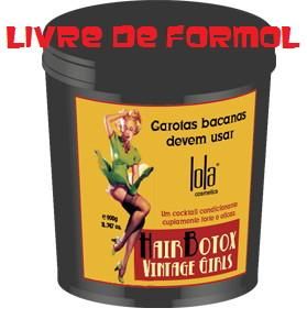 Hair Botox Lola Vintage Girls Cocktail Sem Formol